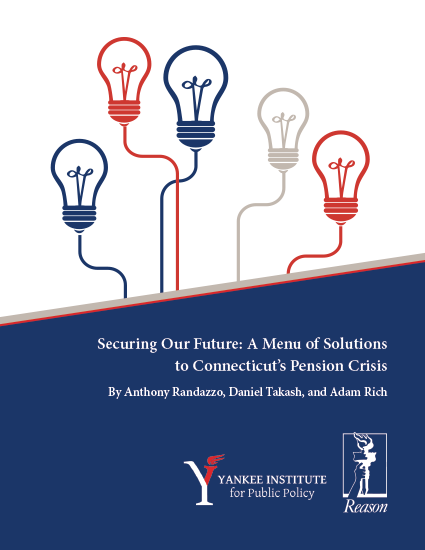 Securing Our Future: A Menu of Solutions to Connecticut’s Pension Crisis